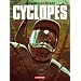 Cyclopes, Tome 2 : Le h�ros