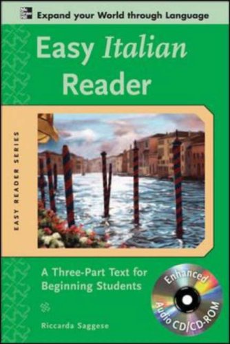 Easy Italian Reader w/CD-ROM: A Three-Part Text for Beginning Students: A Three-part Text for Beginning Students (Easy Reader Series)