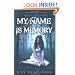 My Name is Memory
