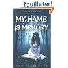 My Name Is Memory