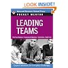 Leading Teams: Expert Solutions to Everyday Challenges (Harvard Pocket Mentor Series)