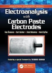 Electroanalysis with Carbon Paste Electrodes (Analytical Chemistry)