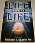 Life Before Life: Regression into Past Lives