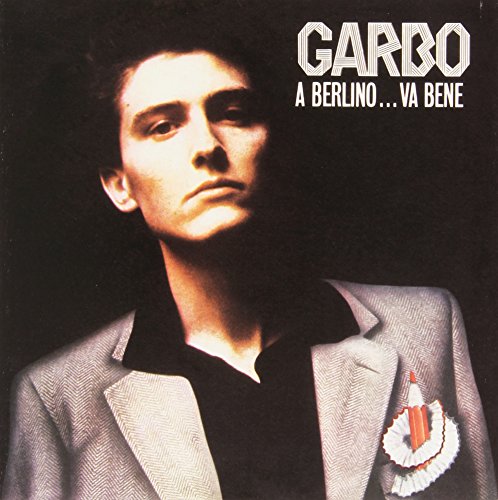 Garbo - A Berlino... Va Bene - Zortam Music