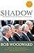 Shadow : Five Presidents and the Legacy of Watergate