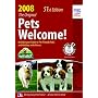 Pets Welcome! 2008 Summer Edition