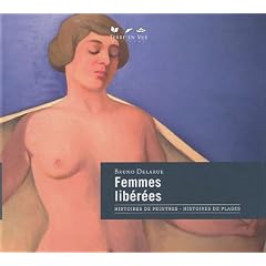 Femmes lib�r�es : Histoire de peintres, histoires de plages