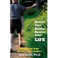 Rewire Your Brain, Rewire Your Life: A Handbook for Stroke Survivors & Their Caregivers