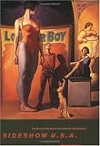 Sideshow U.S.A.: Freaks and the American Cultural Imagination