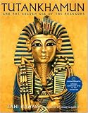 Tutankhamun and the Golden Age of the Pharaohs: Official Companion Book to the Exhibition