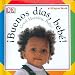 Buenos Dias, Bebe! / Good Morning, Baby! (Soft-to-Touch Books) (Spanish and English Edition)