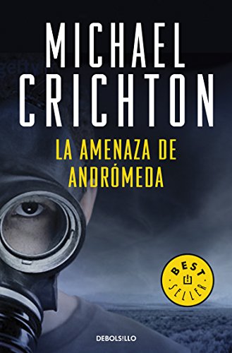 La amenaza de Andrómeda (Spanish Edition)