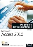 Produkt-Bild: Microsoft Access 2010 - Die offizielle Schulungsunterlage f&uuml;r das MOS-Examen 77-885