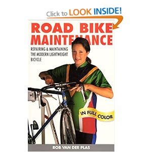 Mountain Bike Maintenance, Repairing and Maintaining the Off-Road Bicycle Rob Van der Plas