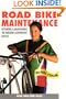 Mountain Bike Maintenance and Repair: Repairing and Maintaining the Off-Road Bicycle