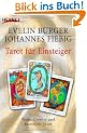Tarot f�r Einsteiger  -: Set aus Buch und 78 Waite-Tarotkarten