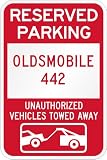 Reserved parking Oldsmobile 442 only others towed metal sign