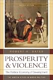 Prosperity and Violence: The Political Economy of Development