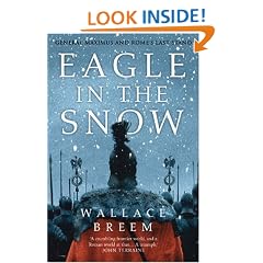 Eagle in the Snow: General Maximus and Rome's Last Stand