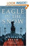 Eagle in the Snow: General Maximus and Rome's Last Stand