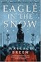 Eagle in the Snow: General Maximus and Rome's Last Stand