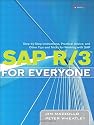 SAP R/3 for Everyone: Step-by-Step Instructions, Practical Advice, and Other Tips and Tricks for Working with SAP