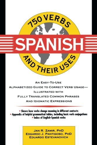 750 Spanish Verbs and Their Uses