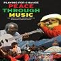 Playing For Change: Peace Through Music