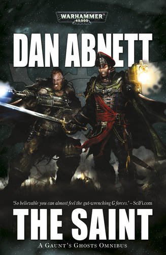 The Saint (Gaunt's Ghosts), by Dan Abnett