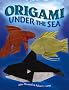 Origami Under the Sea