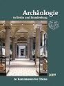 Arch&auml;ologie in Berlin und Brandenburg: 2009