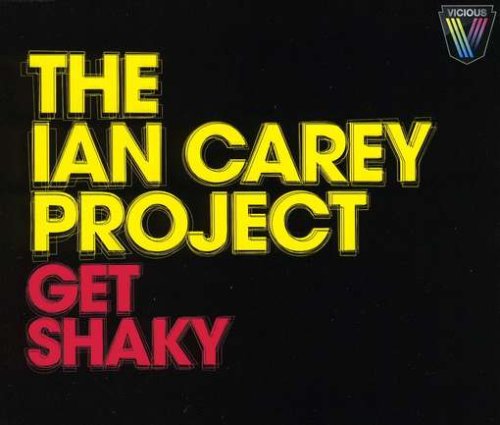 The Ian Carey Project - Get Shaky - Zortam Music