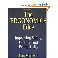 The Ergonomics Edge: Improving Safety, Quality, and Productivity (Industrial Health & Safety)
