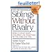 Siblings Without Rivalry: How to Help Your Children Live Together So You Can Live Too