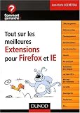 Tout sur les meilleures Extensions pour Firefox et IE