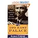 109 East Palace: Robert Oppenheimer and the Secret City of Los Alamos