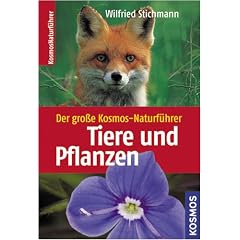 Der gro�e Kosmos-Naturf�hrer Tiere und Pflanzen