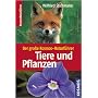 Der gro�e Kosmos-Naturf�hrer Tiere und Pflanzen