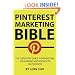 Pinterest Marketing Bible: The Definitive Guide to Marketing Your Brand and Products on Pinterest (Volume 1)