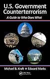 U.S. government counterterrorism : a guide to who does what