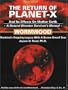 The Return of Planet-X: Wormwood