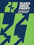 Make your point : 30 discussion topics for students at secondary level