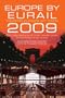 Europe by Eurail 2009: Touring Europe by Train (Europe by Eurail: How to Tour Europe by Train)