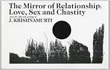 The Mirror of Relationship: Love, Sex, and Chastity