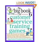 The Big Book of Customer Service Training Games (Big Book Series) by Peggy Carlaw and Vasudha K. Deming