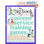 The Big Book of Customer Service Training Games (Big Book Series)