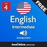 Learn English with Innovative Language's Proven Language System - Level 4: Intermediate English Learn English with Innovative Language's Proven Language System - Level 4: Intermediate English