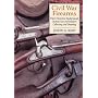 Civil War Firearms: Their Historical Background and Tactical Use