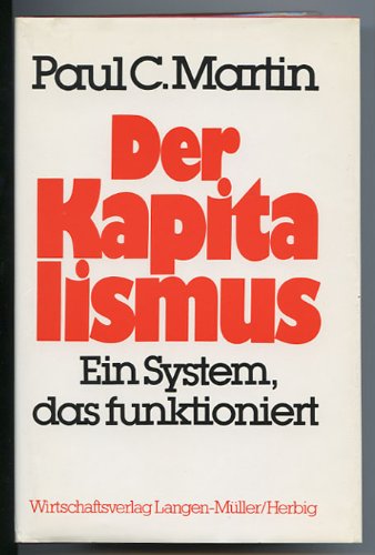 Produkt-Bild: Der Kapitalismus - Ein System, das funktioniert