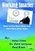 Working Smarter: How to Get More Done and Have More Free Time (Multimedia DVD, PC Only)